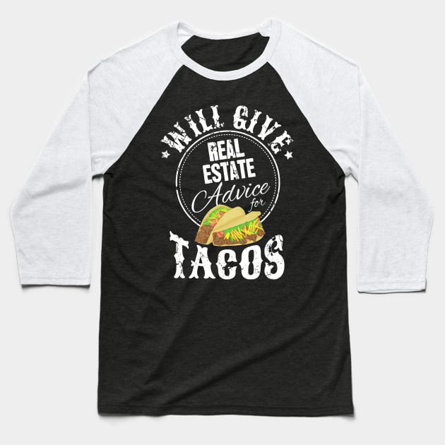 Will give real estate advice for tacos Baseball T-Shirt by captainmood